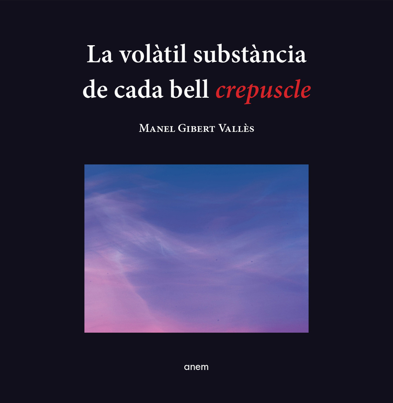 14 September 2023 - Presentation of the book & photo exhibition - Manel Gibert “The volatile substance of each beautiful twilight" - An incursion into a world of letters & images - 